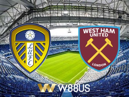 Soi kèo nhà cái Leeds vs West Ham – 02h45 – 05/01/2022