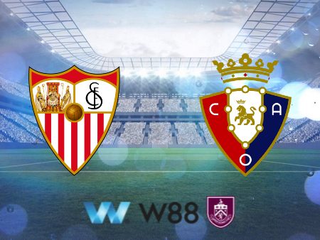 Soi kèo nhà cái Sevilla vs Osasuna – 00h30 – 29/01/2024